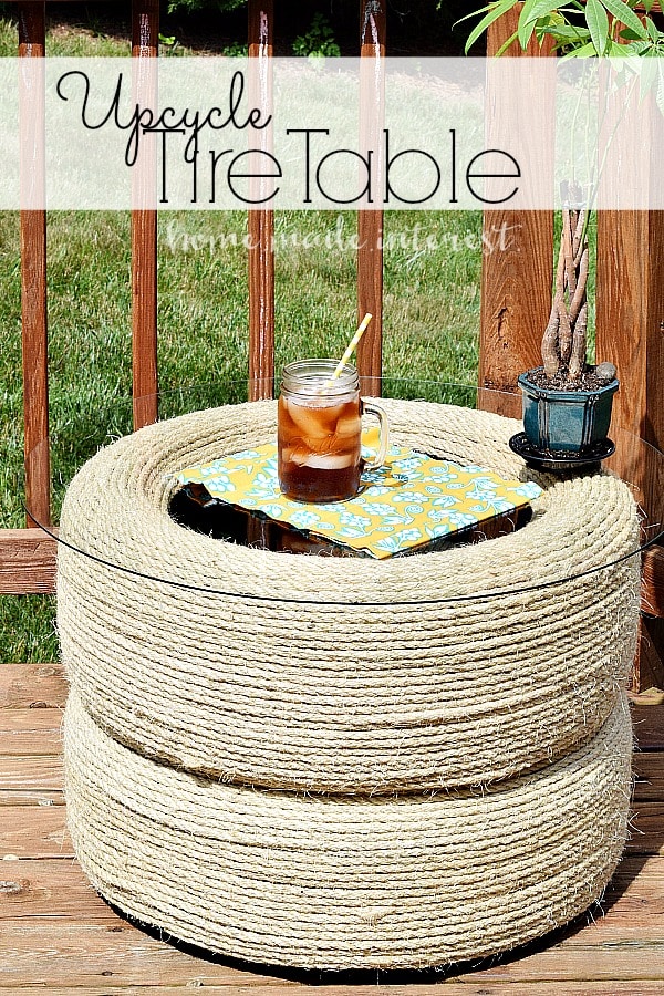 We used sisal rope to create an upcycled table out of used tires and a piece of glass. It is a great table for outside and it was so easy to DIY!