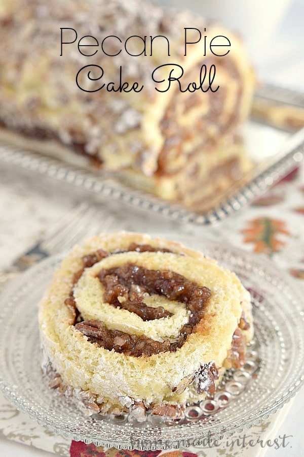 Pecan pie filling rolled into a light sponge cake make this pecan pie cake roll a perfect Thanksgiving dessert.