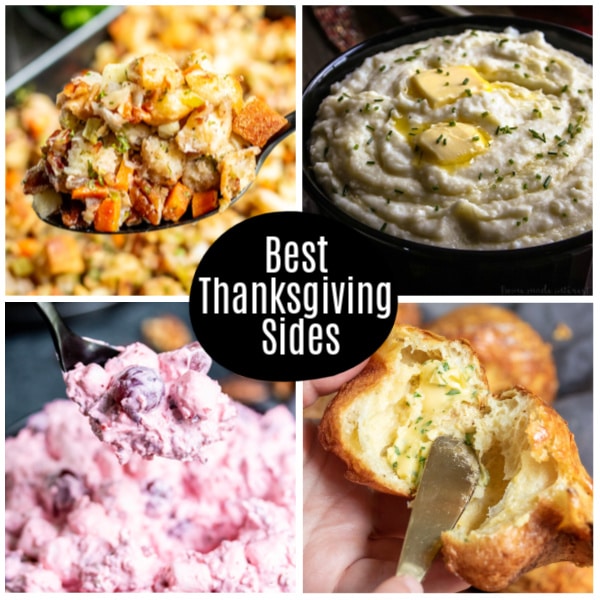 The BEST Thanksgiving Sides. Delicious side dishes including dressing, stuffing, casseroles, potatoes, cranberries, and homemade bread. These simple Thanksgiving side dish recipes are a must-have for your Thanksgiving dinner. #thanksgiving #sidedishes #sides #thanksgivingdinner #hoemmadeinterest