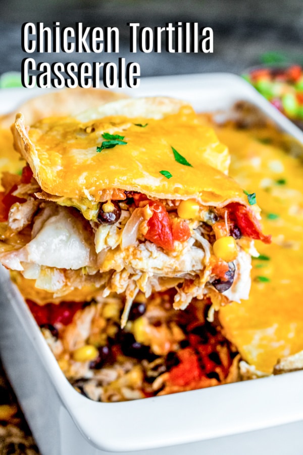 Pinterest image for Chicken Tortilla Casserole with title text