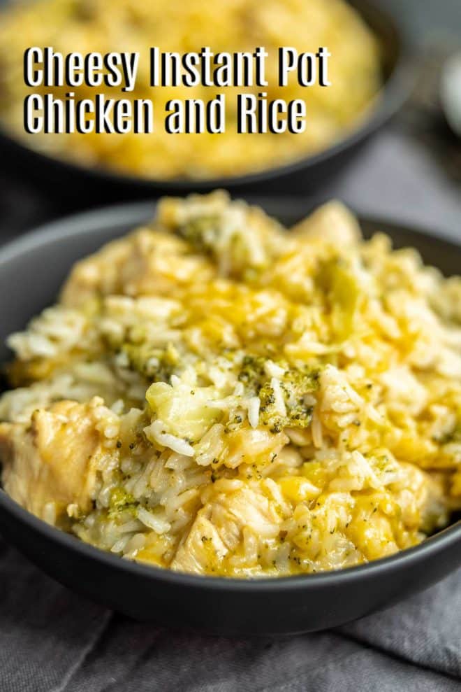 Pinterest iamge for Cheesy Instant Pot chicken and rice with broccoli with title text
