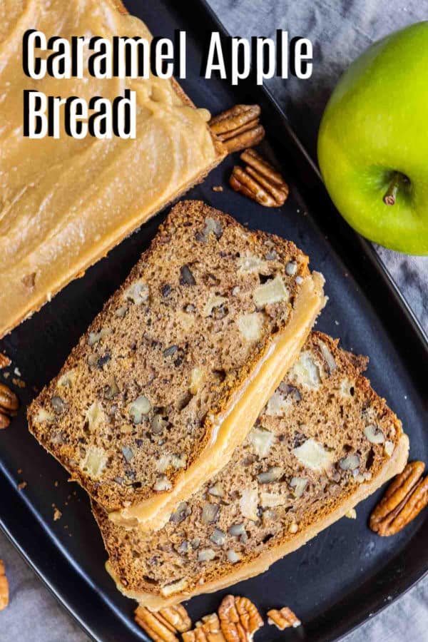 Pinterest image for Caramel Apple Bread with title text