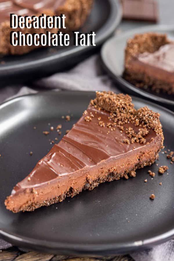 Pinterest image for Decadent Chocolate Tart with title text