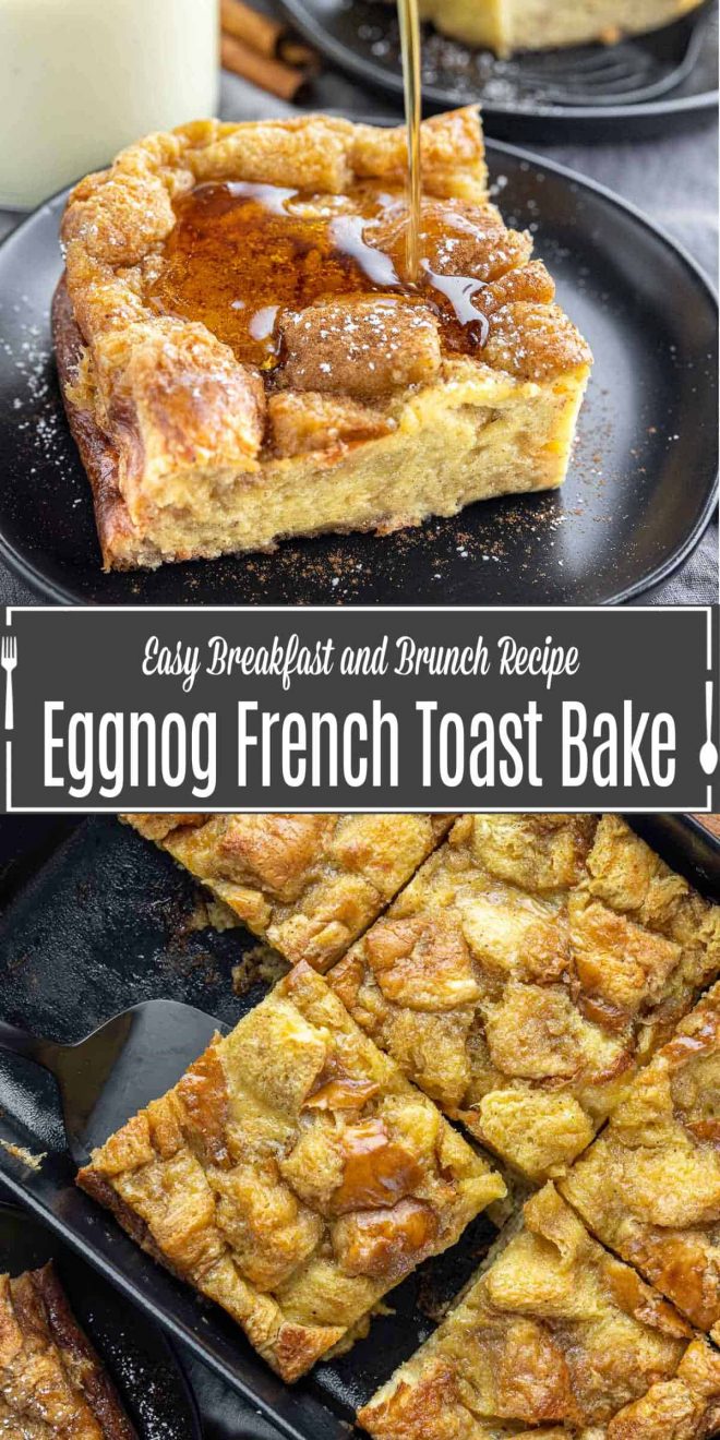 Pinterest image for Eggnog French Toast Bake with title text