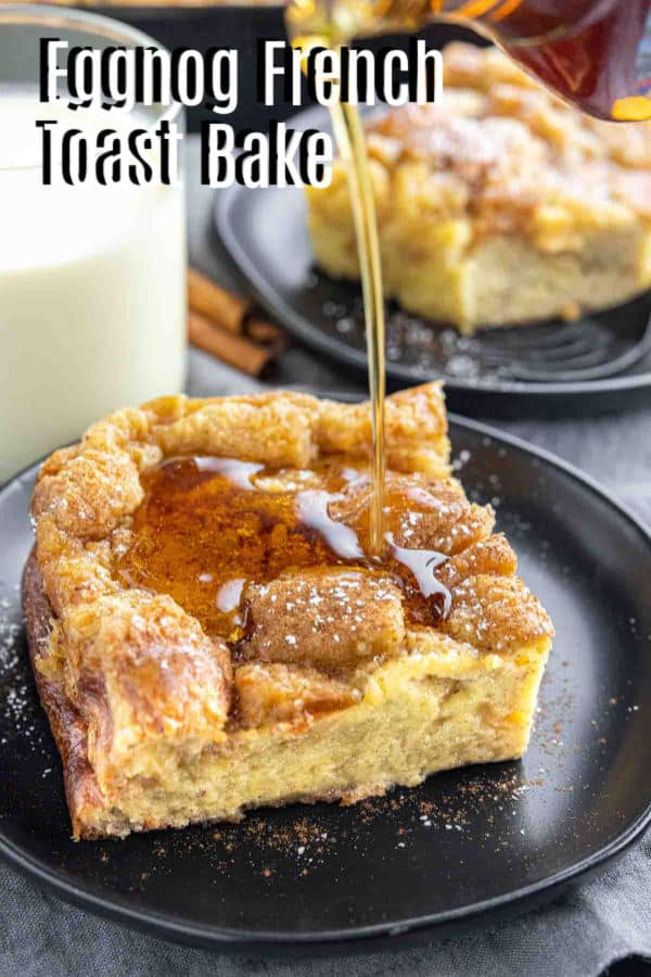 Pinterest image for Eggnog French Toast Bake with title text