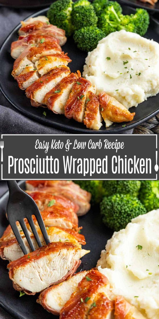 Pinterest image for Prosciutto Wrapped Chicken with title text