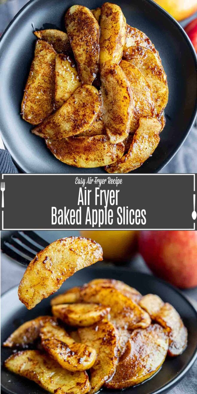 pinterest image of Air Fryer Baked Apple Slices on a black plate and black fork