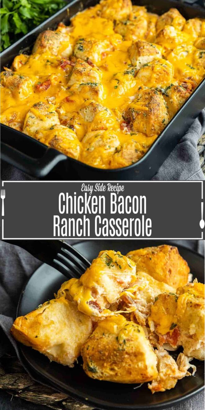 pinterest image of Chicken Bacon Ranch Casserole