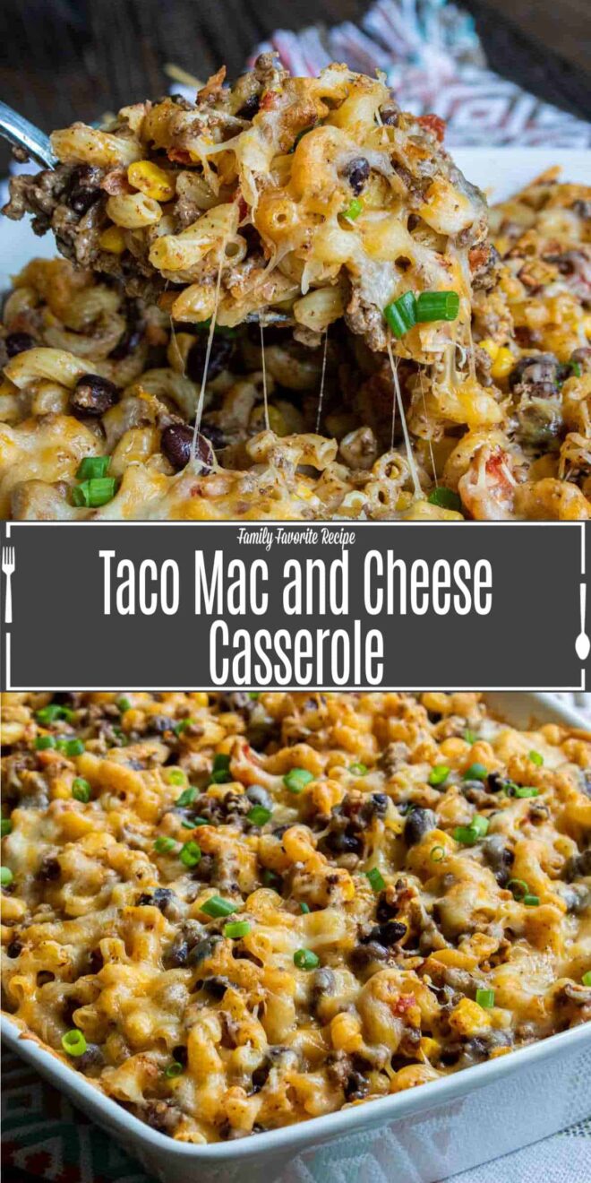 pinterest image of Taco Mac and Cheese Casserole