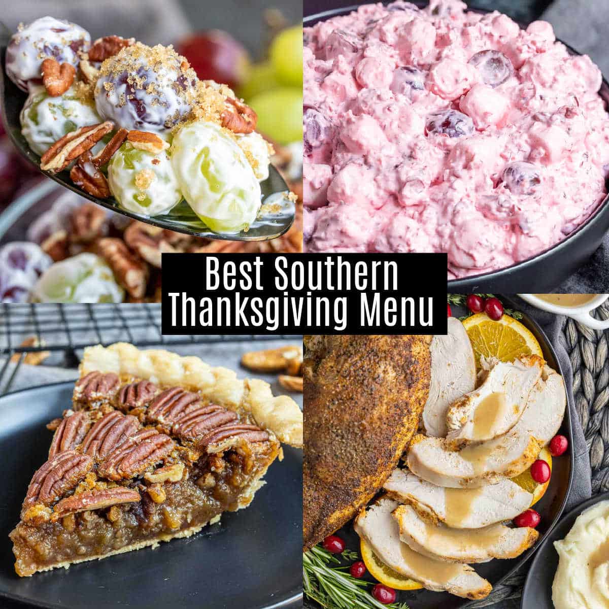 Collage of the Best Southern Thanksgiving Menu