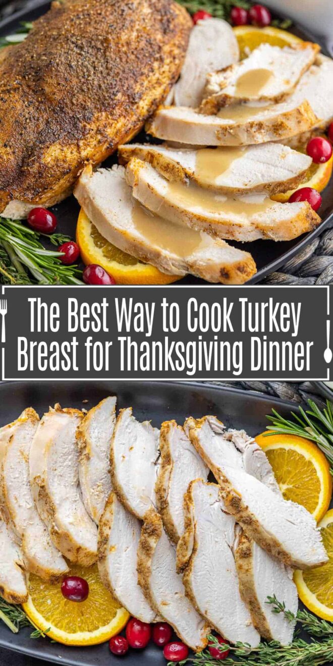 pinterest image of The Best Way to Cook Turkey Breast for Thanksgiving Dinner