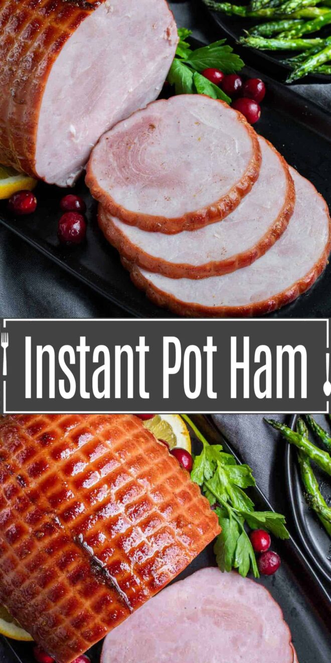 pinterest image of Instant pot ham sliced