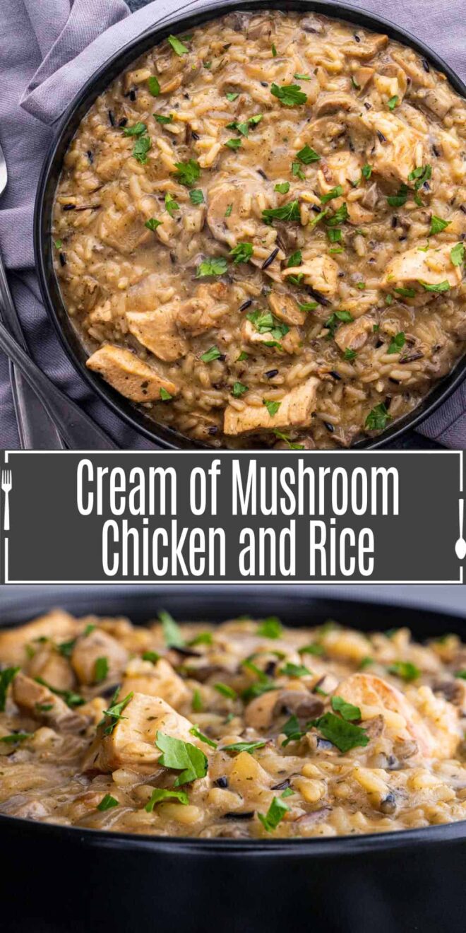 pinterest image of a black bowl of Cream of Mushroom Chicken and Rice in bowls
