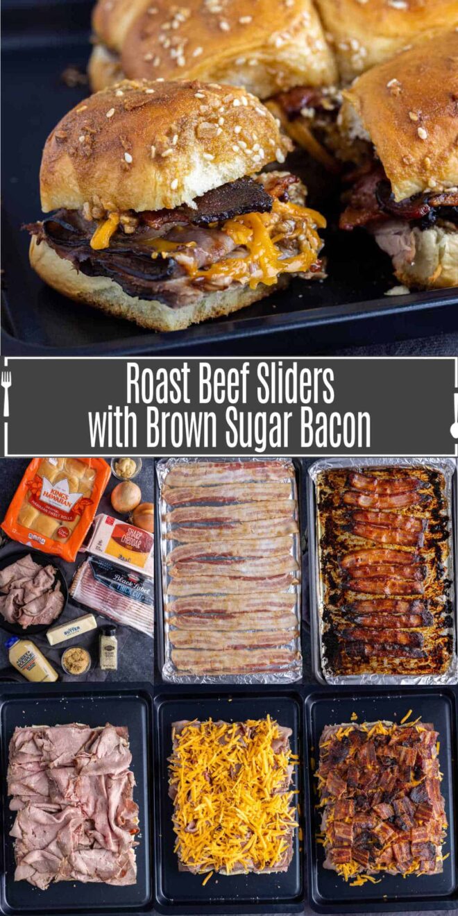 pinterest image of how to make Roast Beef Sliders with Brown Sugar Bacon