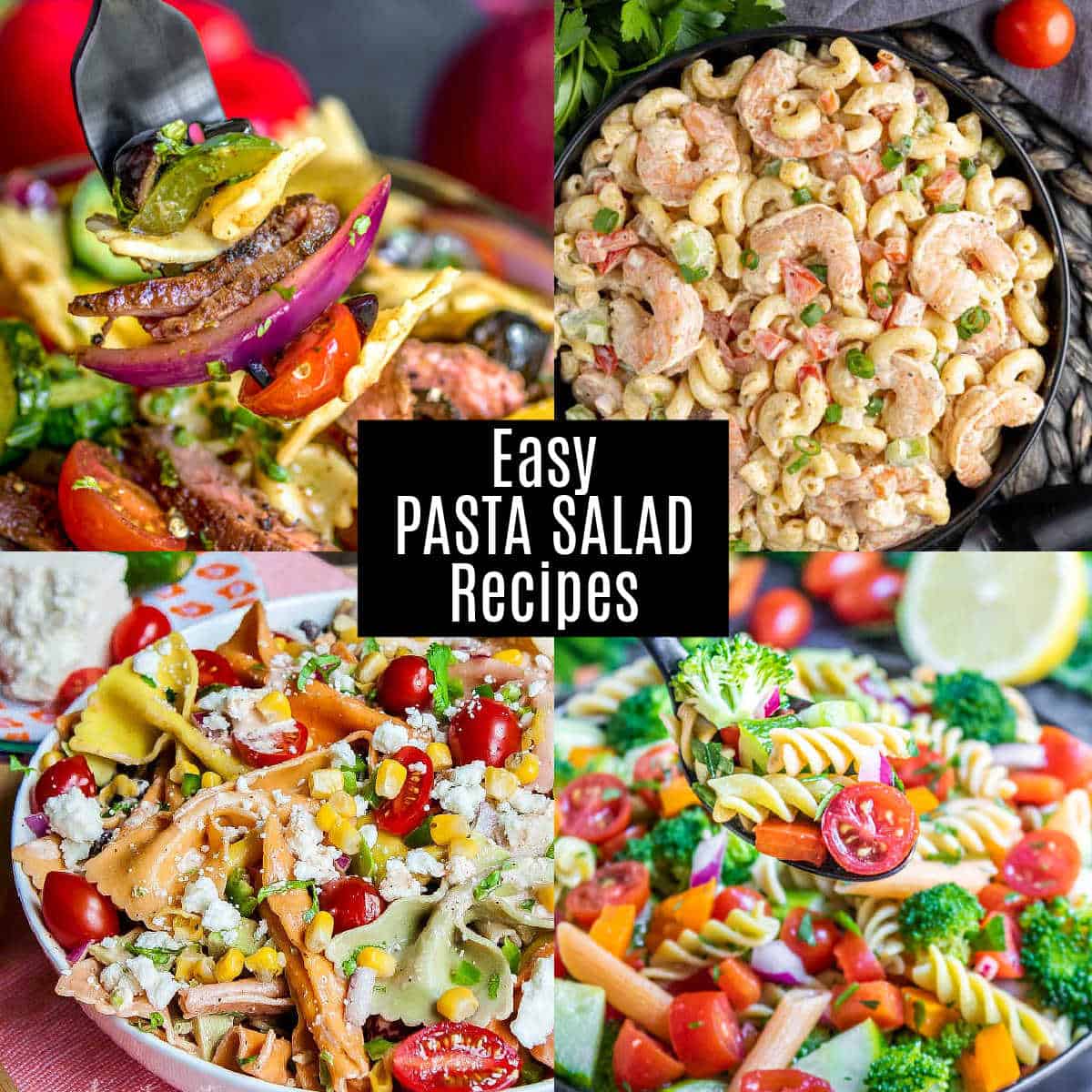 collage of images Easy Pasta Salad Recipes