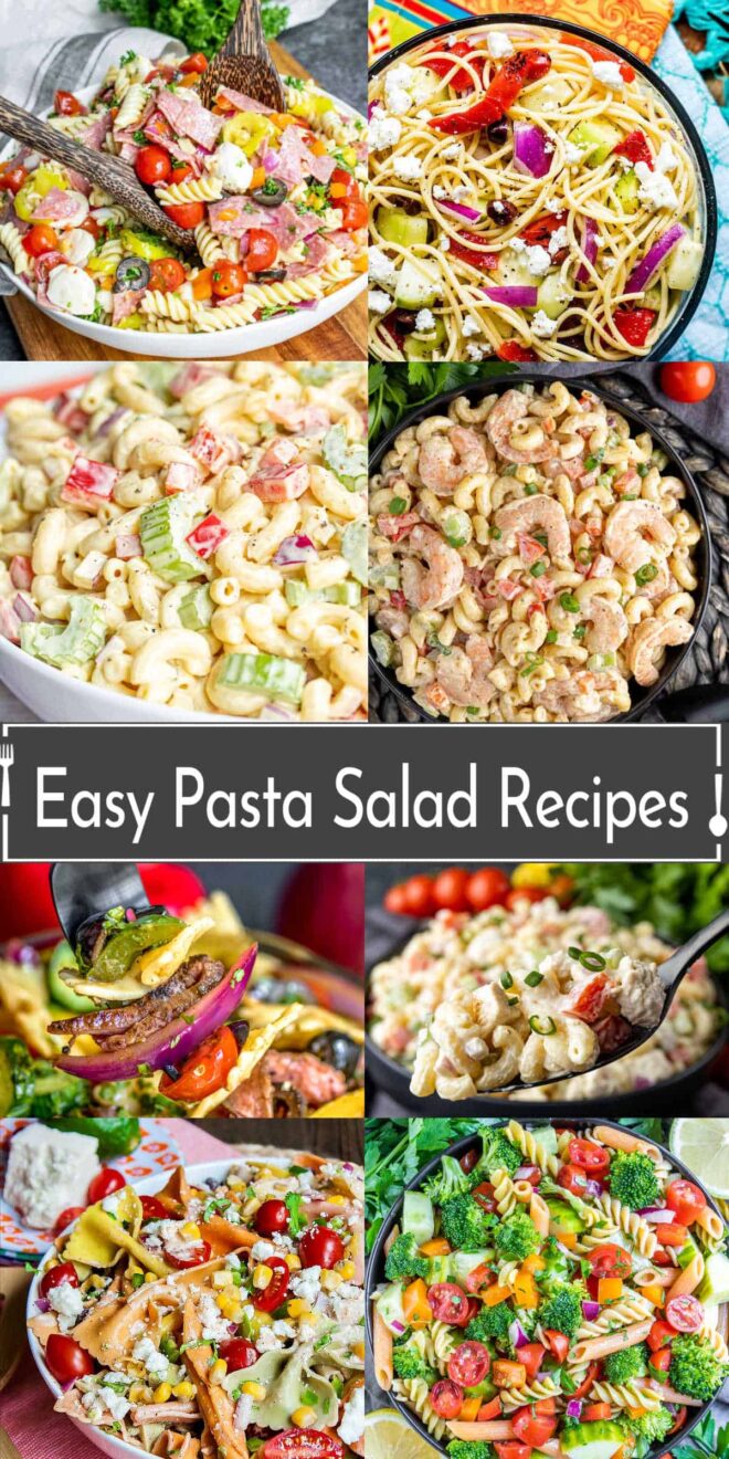 pinterest image Easy Pasta Salad Recipes with different pasta salads with noodles, pasta, veggies and chicken and steak