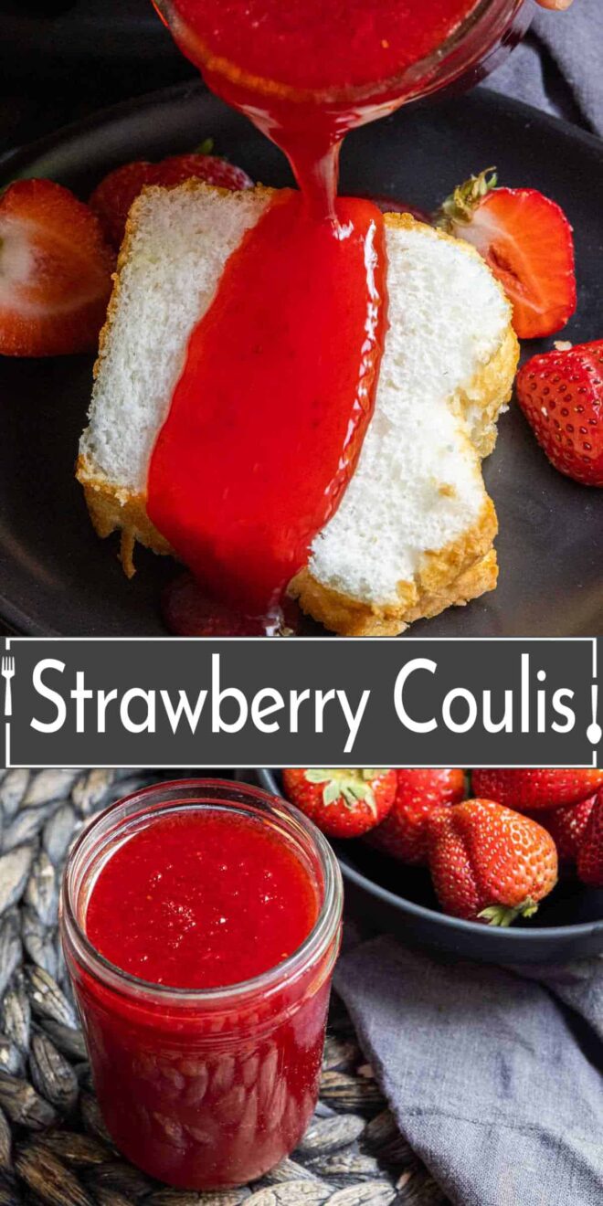 pinterest image of pouring Strawberry Coulis on cake and in glass jar