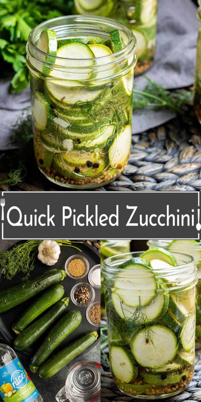 pinterest image of Quick Pickled Zucchini ingredients and mason jars with pickled zucchini