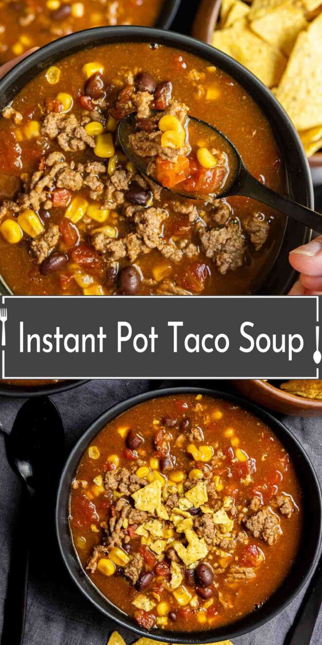 pinterest image of Instant pot taco soup in a bowl.