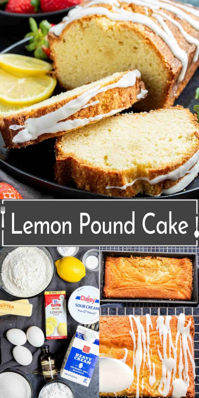 A collage of pictures of lemon pound cake.
