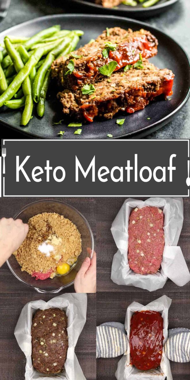 pinterest image of Keto meatloaf on a plate with green beans.