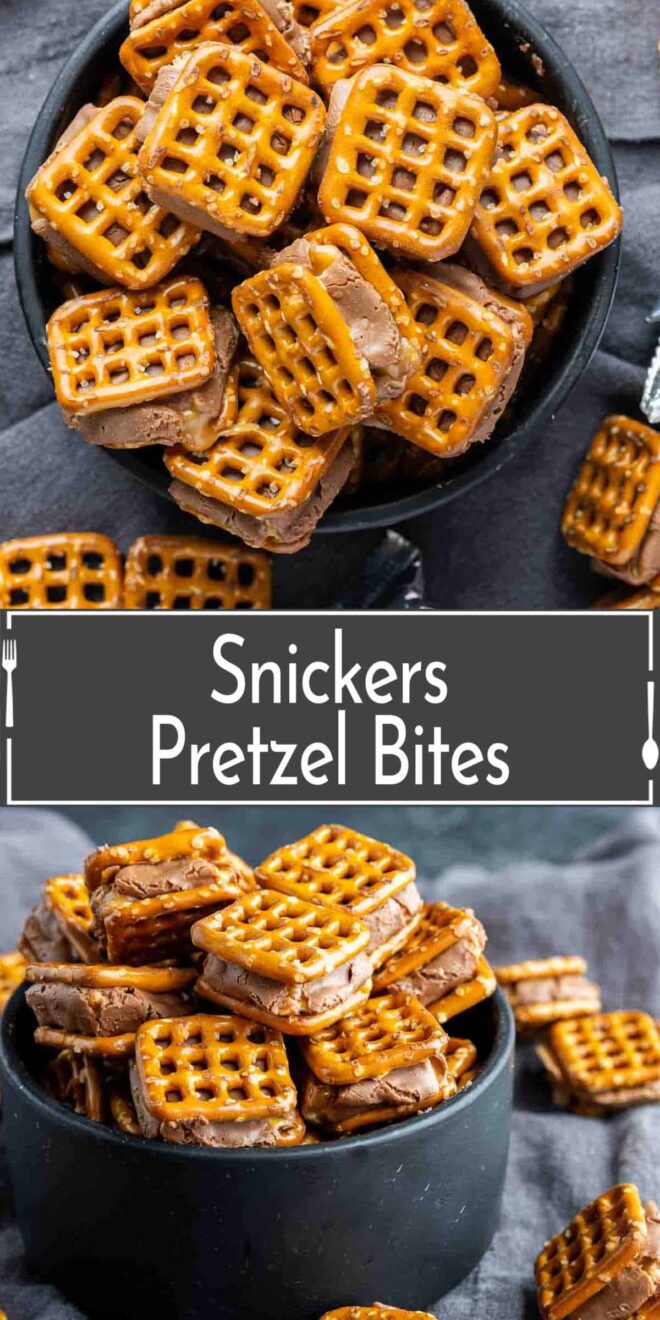 pinterest collage of Snickers pretzel bites in a bowl.