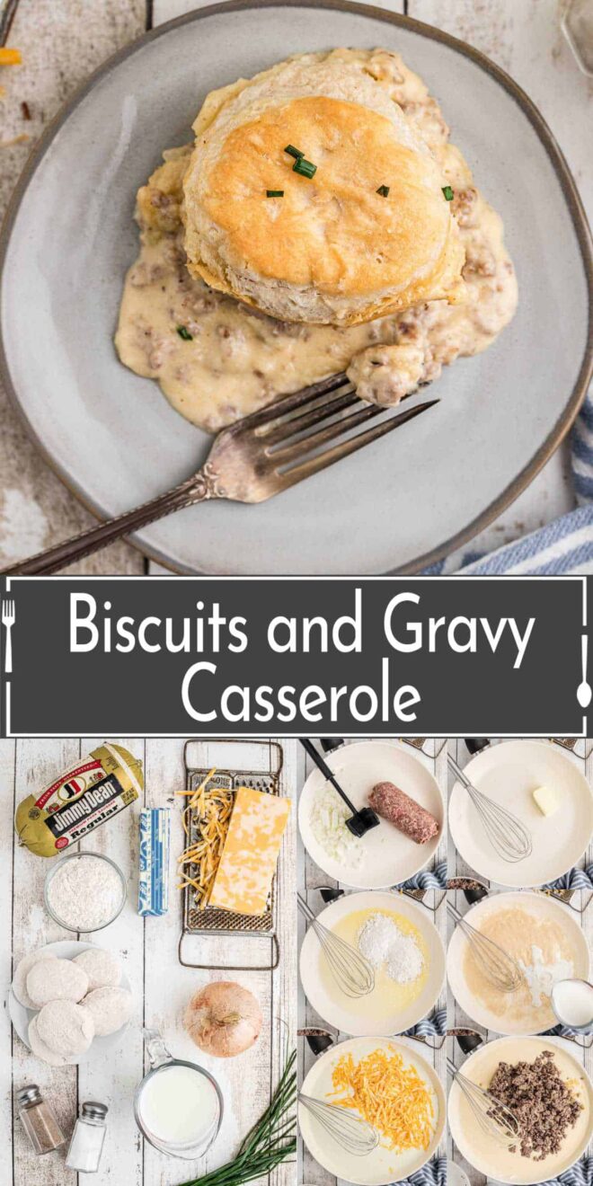 pinterest collage of the steps to make Biscuits and gravy casserole.