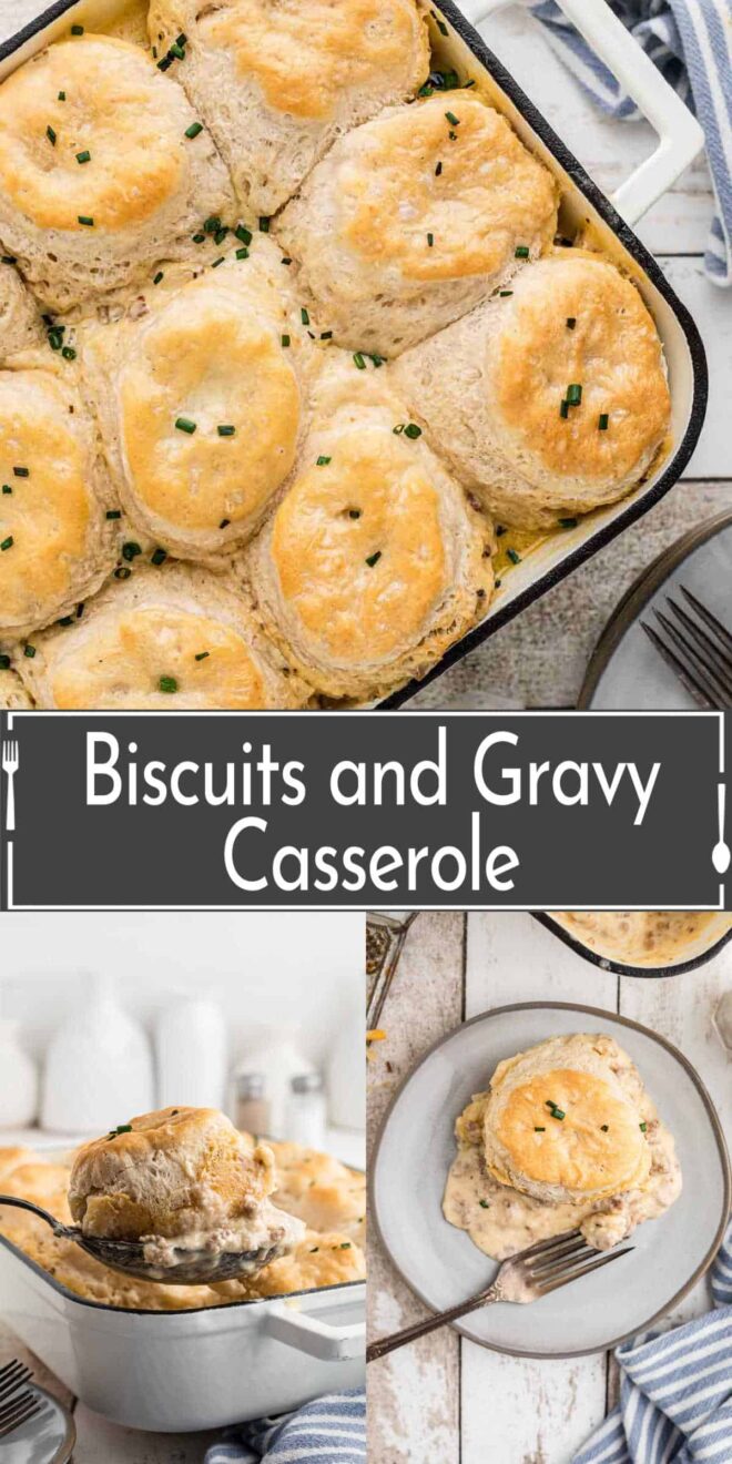 pinterest collage of Biscuits and gravy casserole.