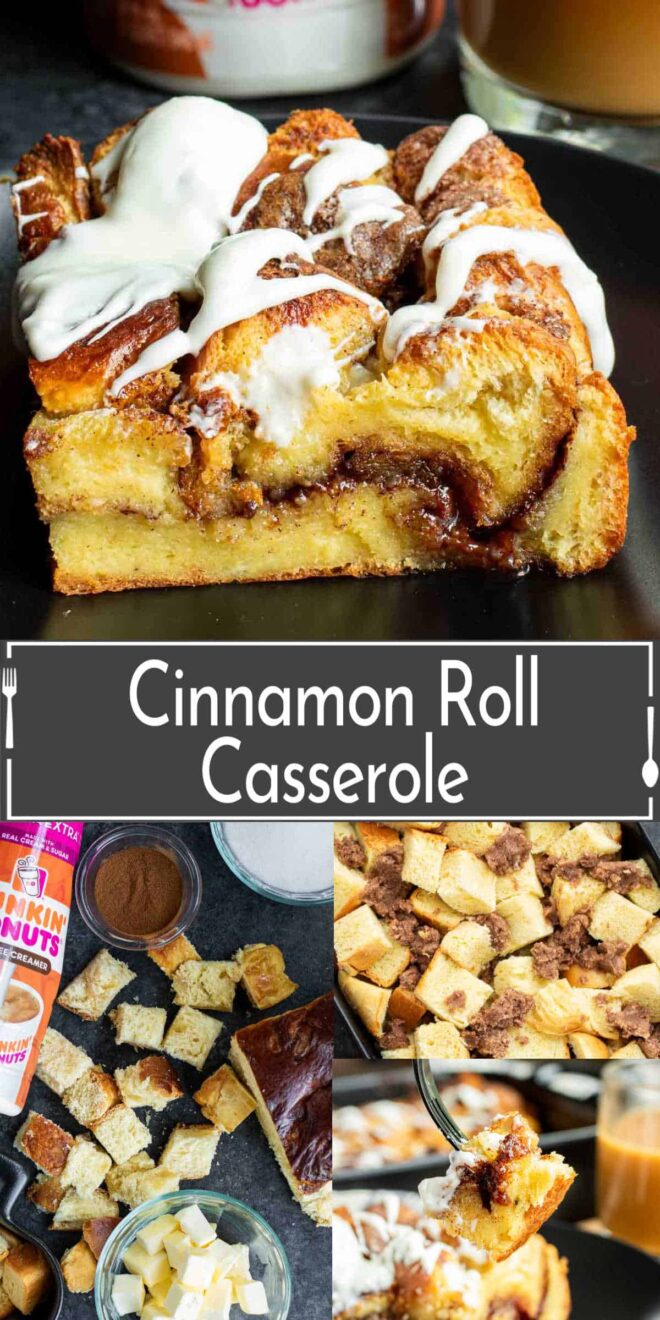 A collage of pictures of cinnamon roll casserole.