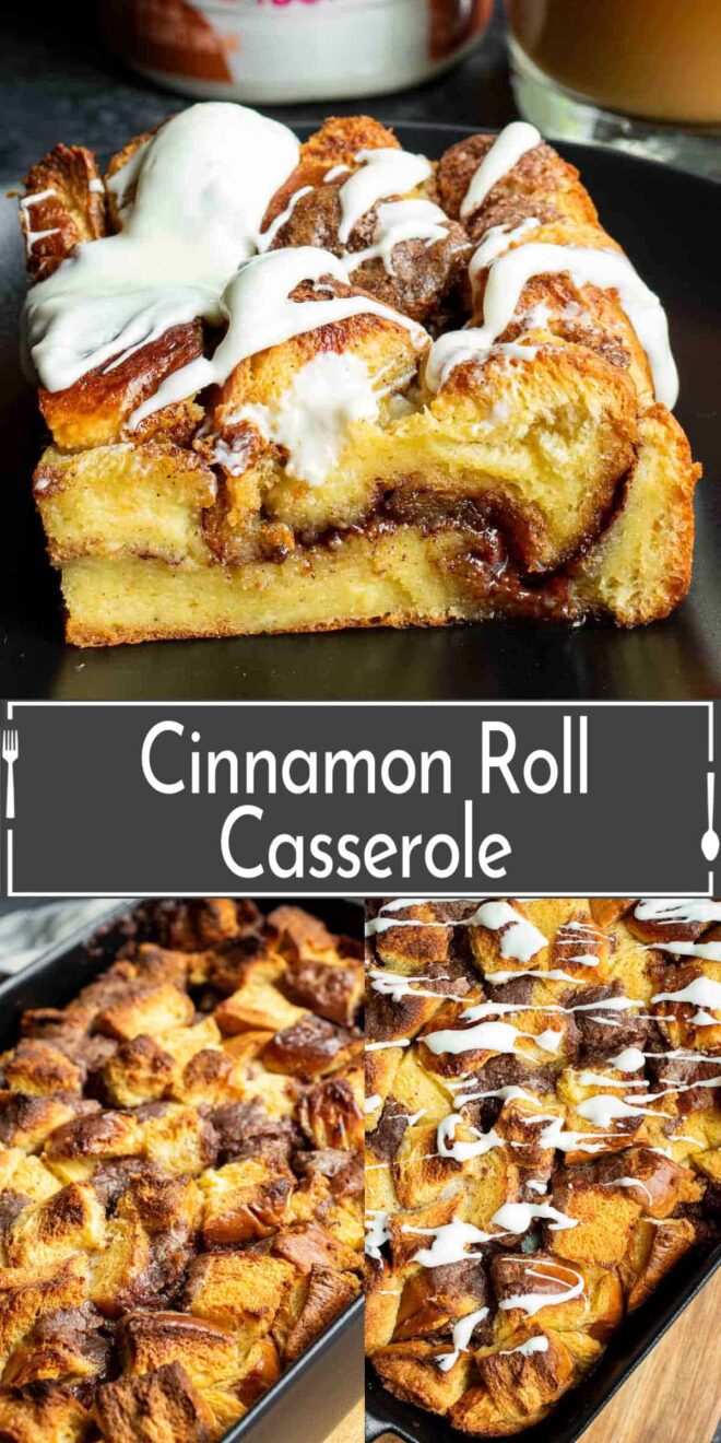 pinterest image collage of Cinnamon roll casserole