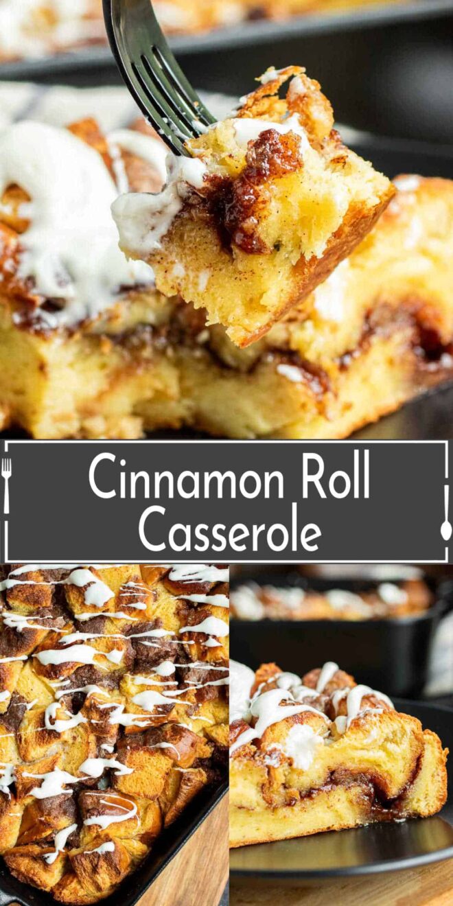 pinterest image collage of Cinnamon roll casserole with a fork.