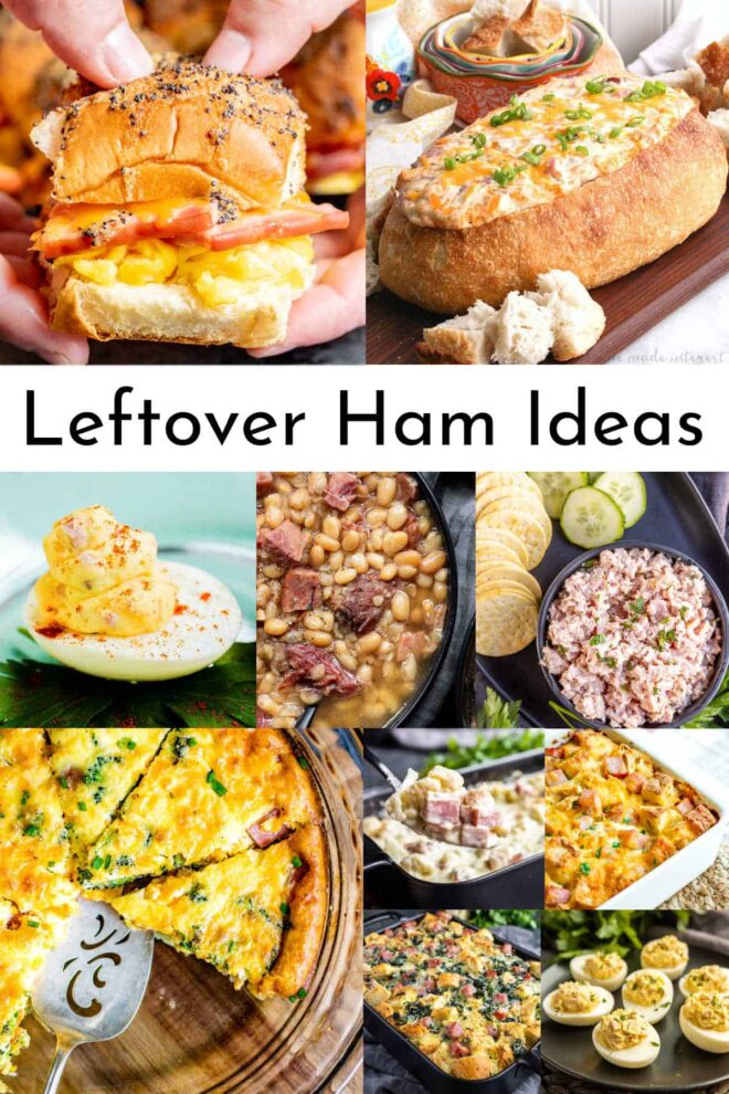 A collage of pictures with the text leftover ham ideas.