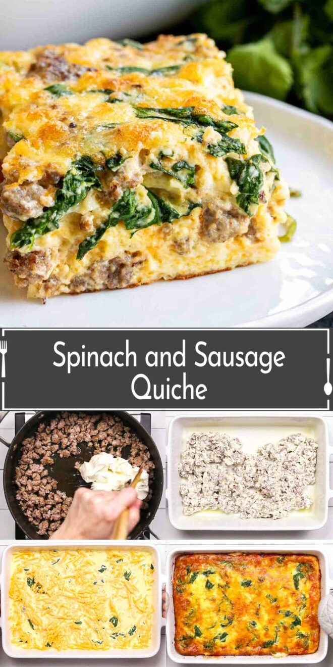 A pinterest step-by-step culinary collage showing the preparation and final result of a spinach and sausage quiche.