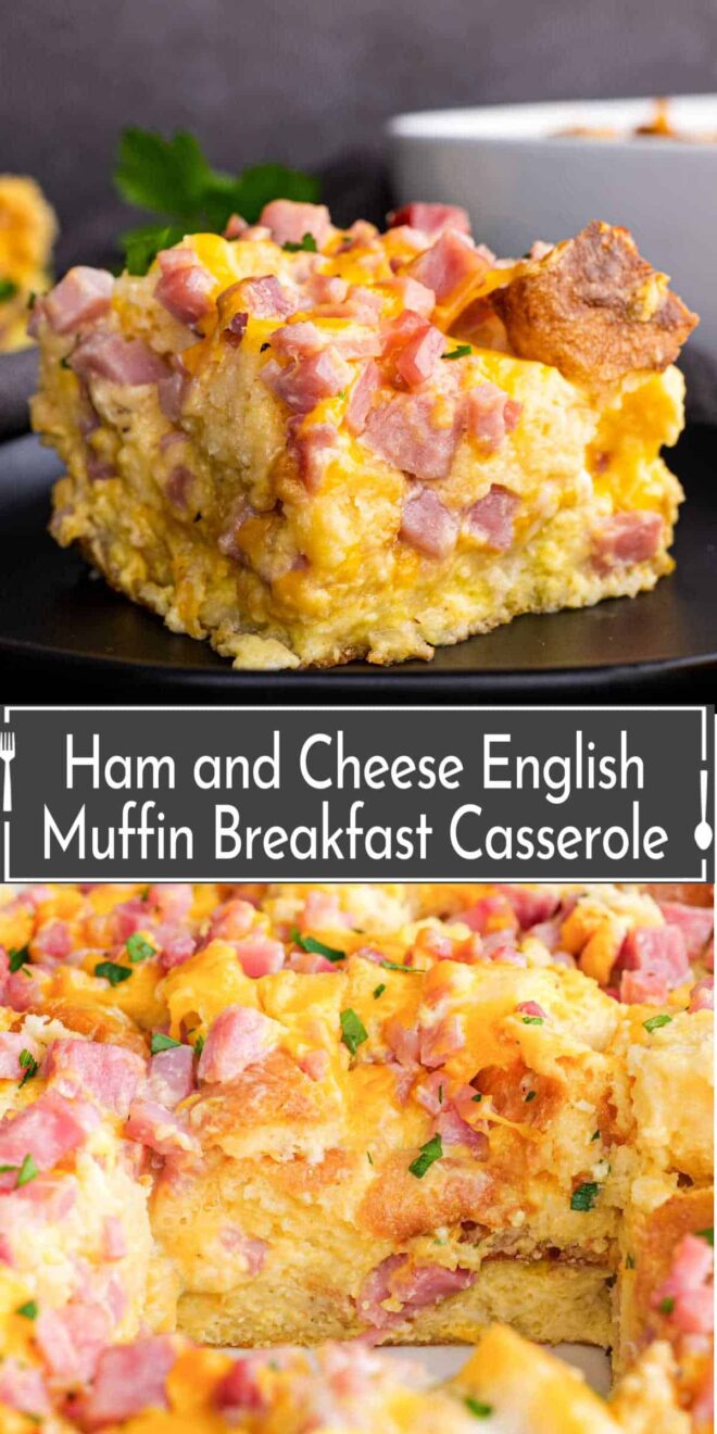 A pinterest collage of Ham and Cheese English Muffin Breakfast Casserole on a plate.