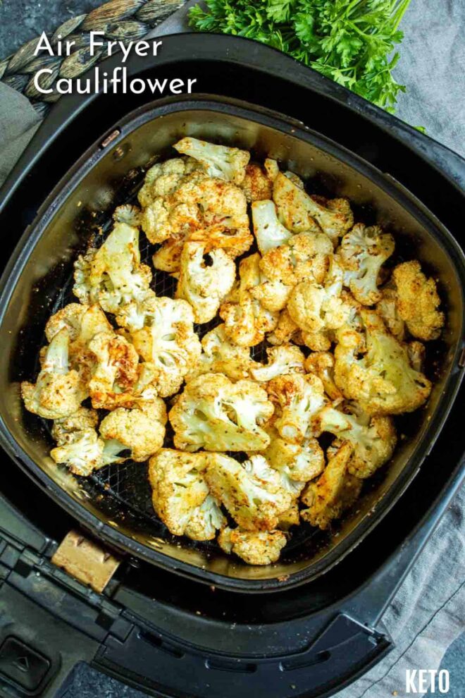 pinterest image Roasted Cauliflower in the Air Fryer being prepared in an air fryer., suggestive of a healthy, keto-friendly recipe.