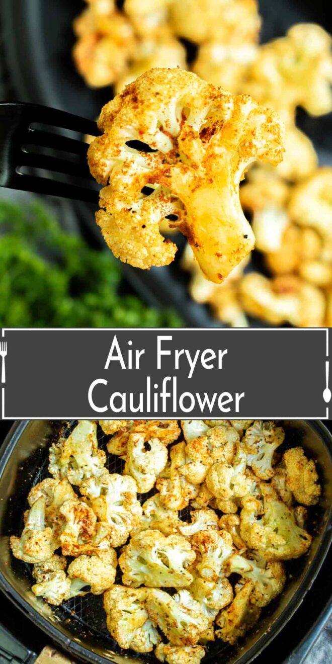 pinterest image Roasted Cauliflower in the Air Fryer being prepared in an air fryer.