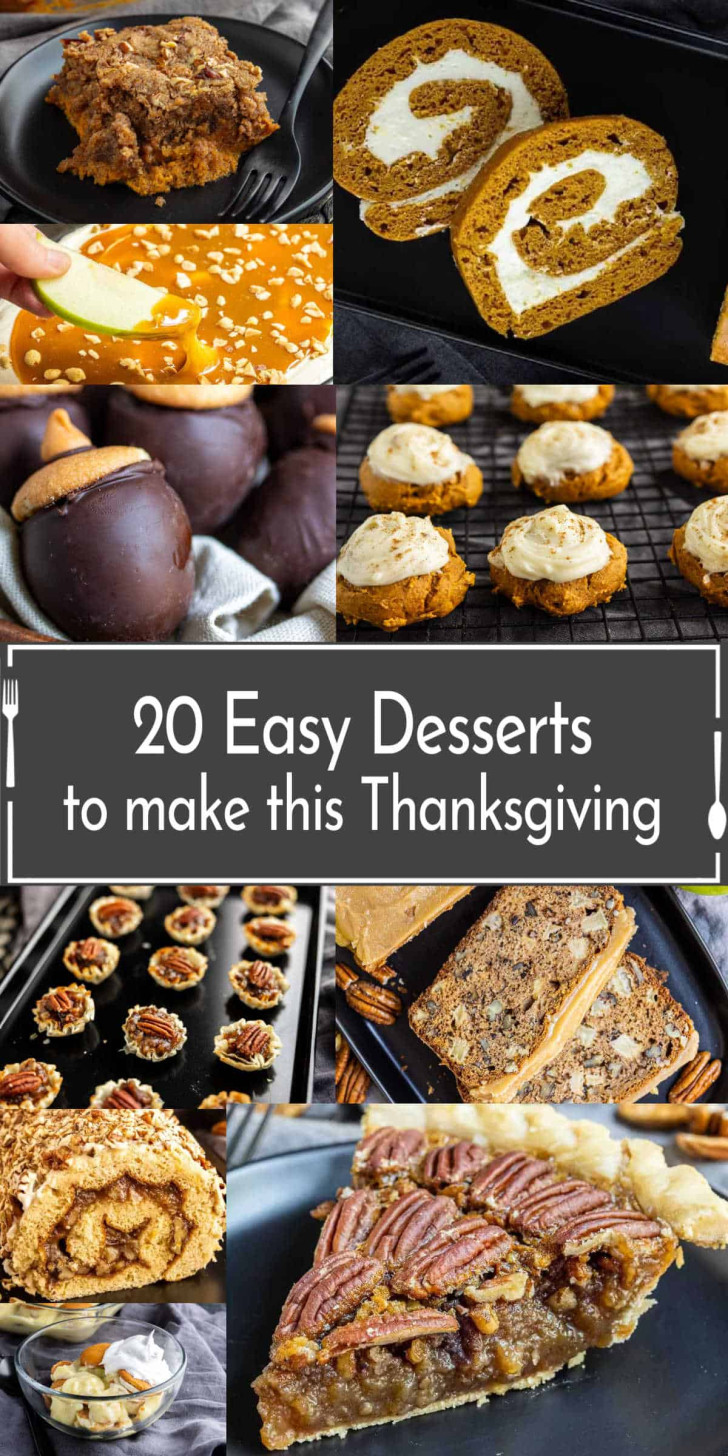 A collage of Thanksgiving desserts, including pies, cookies, bread, and candies, with the text "20 Easy Thanksgiving Desserts to Make This Holiday" in the center.