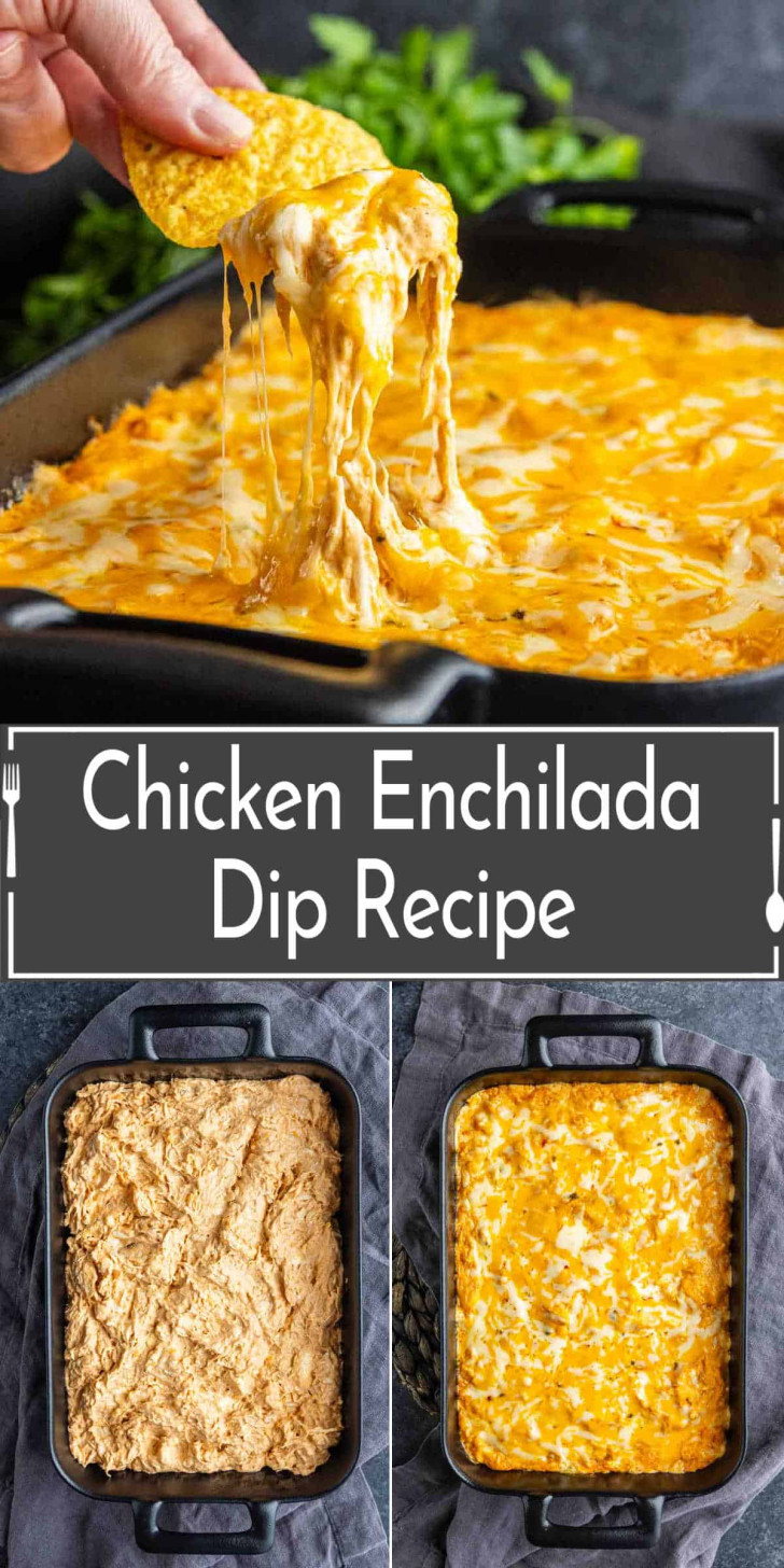 A hand dips a tortilla chip into a cheesy chicken enchilada dip in a baking dish. Two prep images show the dip before and after baking. Text reads "Chicken Enchilada Dip Recipe.