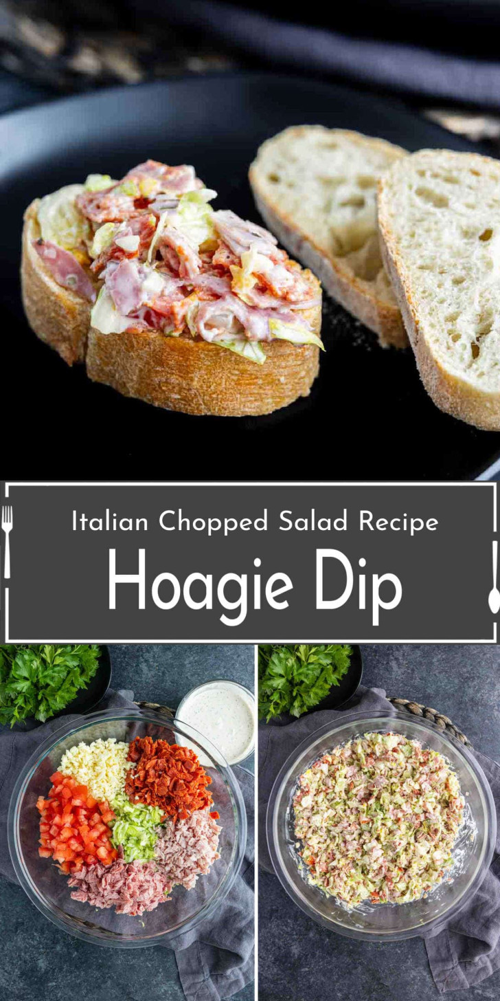 A sandwich-style hoagie dip on bread, sliced bread on the side, and images of dip ingredients and mixed salad in glass bowls. Text reads: "Italian Chopped Salad Recipe Hoagie Dip.