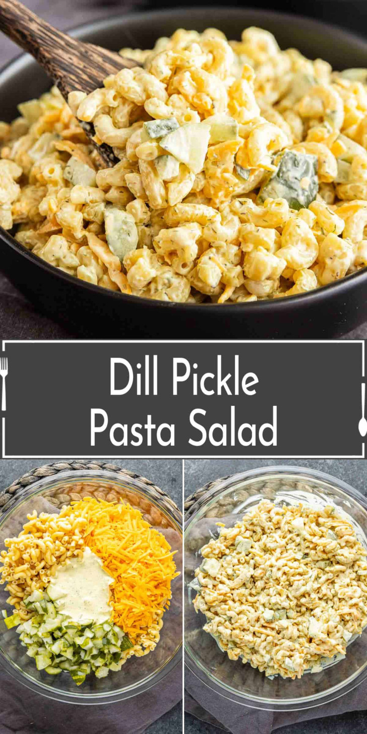 Collage showing a bowl of dill pickle pasta salad, chopped ingredients in a glass bowl, mixed salad, and a label reading "Dill Pickle Pasta Salad.