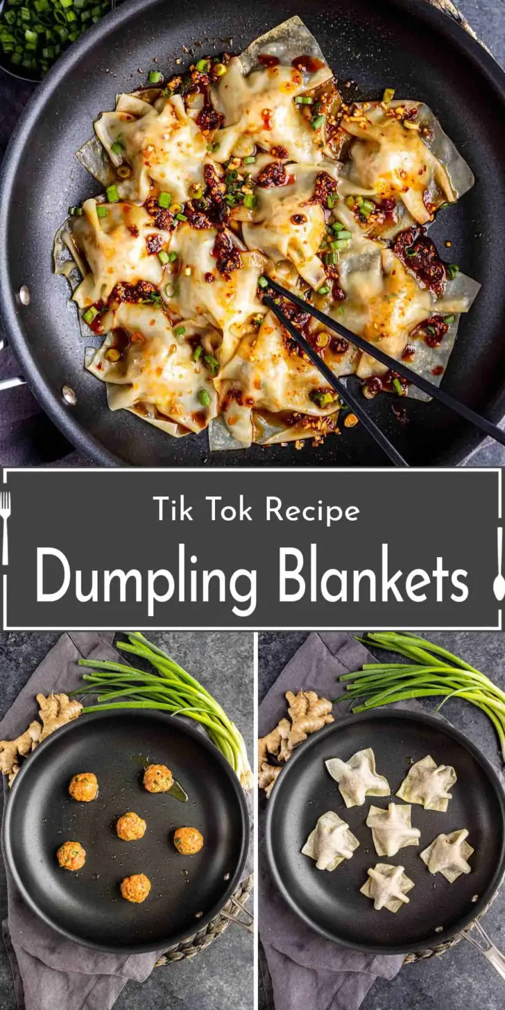 A frying pan with cooked dumpling blankets topped with chili oil and green onions, plus step-by-step images of shaping dumplings and ingredients. Text reads: "Tik Tok Recipe Dumpling Blankets.