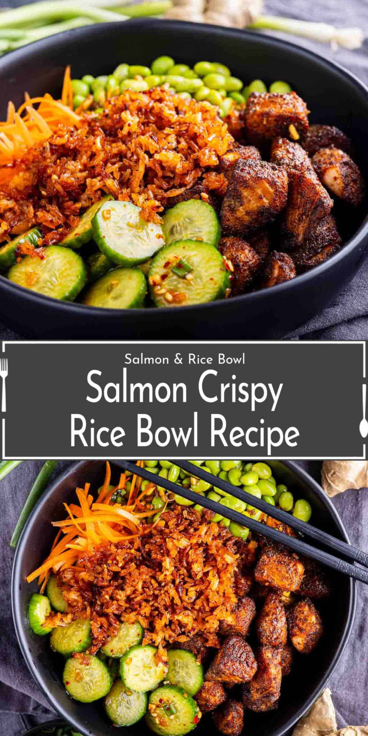 A bowl with crispy salmon pieces, sliced cucumbers, shredded carrots, edamame, and crispy rice, garnished with seasonings. Text overlay reads: "Salmon Crispy Rice Bowl Recipe.