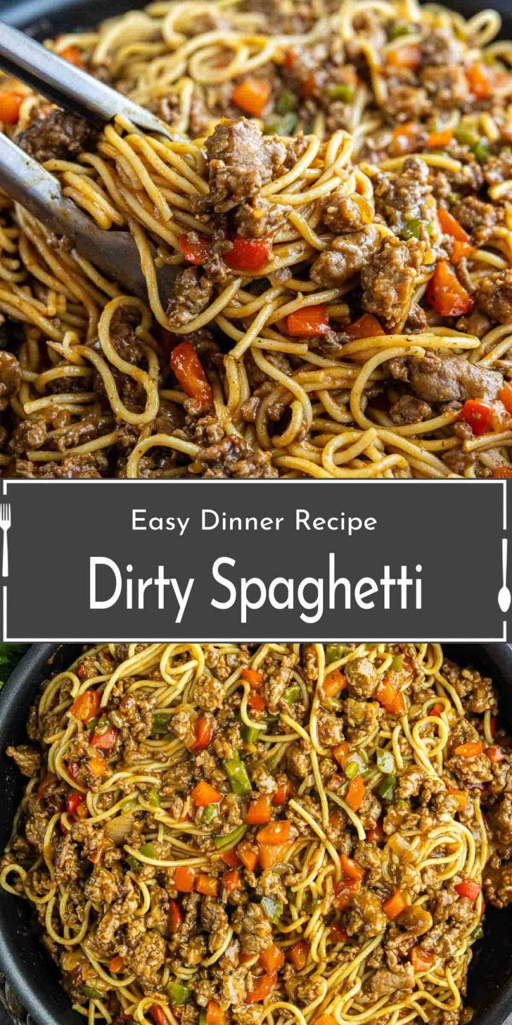 Cooked spaghetti mixed with ground beef, diced carrots, green bell peppers, and a savory sauce, served in a large pan and being plated with tongs. Text: "Easy Dinner Recipe Dirty Spaghetti.