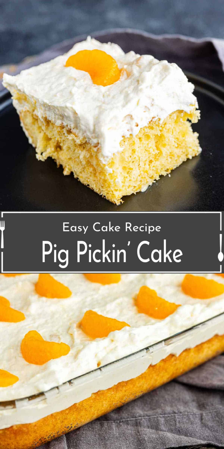 A slice of yellow cake with whipped cream frosting and a mandarin orange segment on top, next to a pan of similarly decorated cake, labeled "Pig Pickin' Cake.
