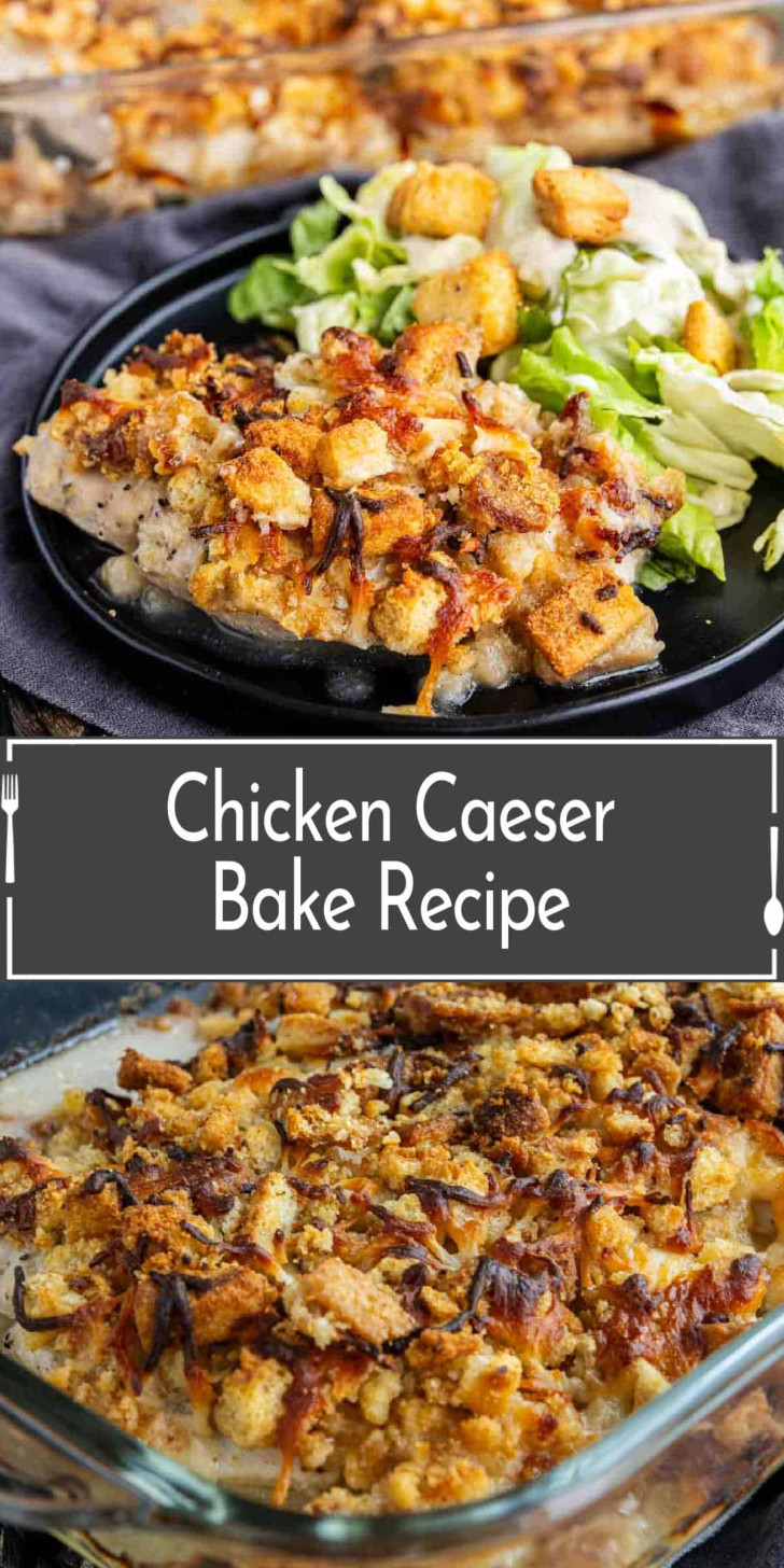 A plate with chicken caesar bake and salad, next to a casserole dish filled with baked chicken topped with croutons and cheese. Text in the center reads "Chicken Caesar Bake Recipe.