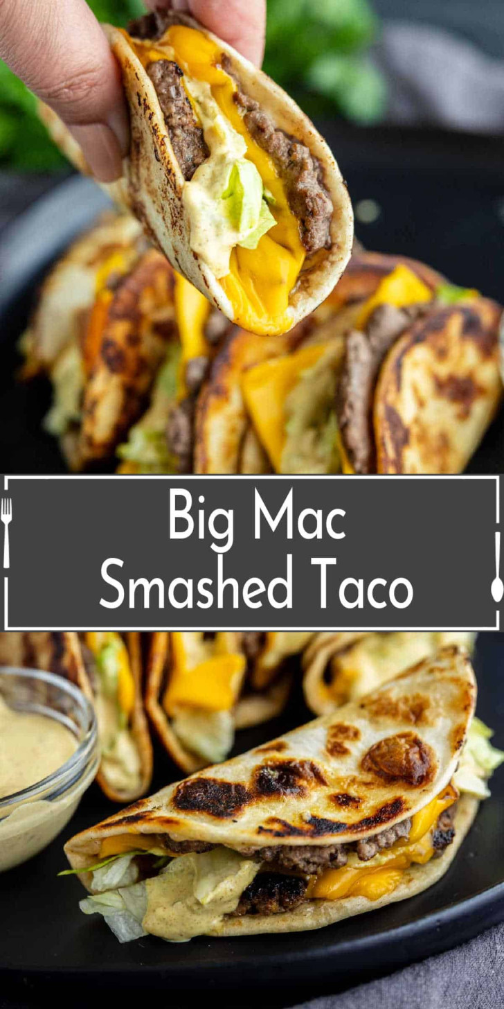 A hand holds a taco filled with beef, cheese, lettuce, and sauce above a plate of similar tacos. Text on the image reads "Big Mac Smashed Taco.