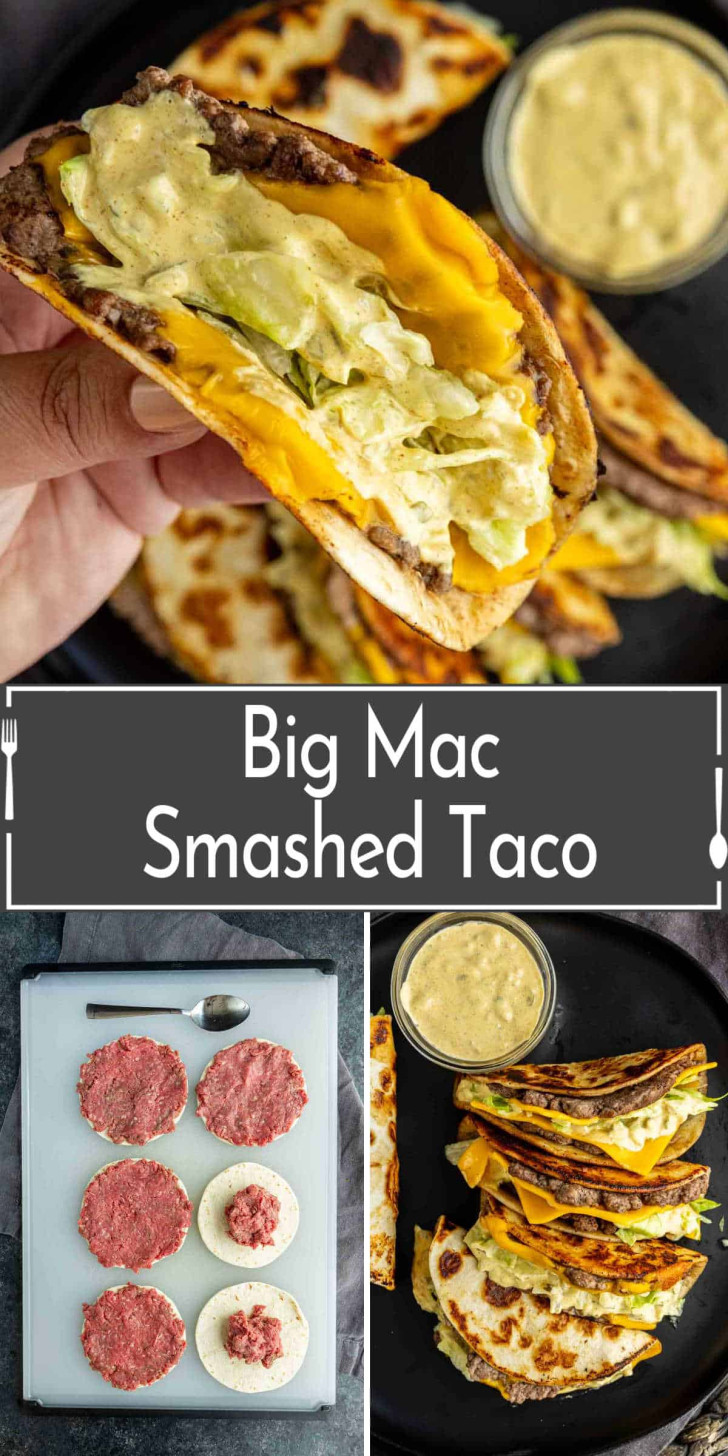 A hand holds a taco with lettuce, cheese, and sauce; below are images of raw beef patties, cooked tacos, and a bowl of sauce. Text reads "Big Mac Smashed Taco.