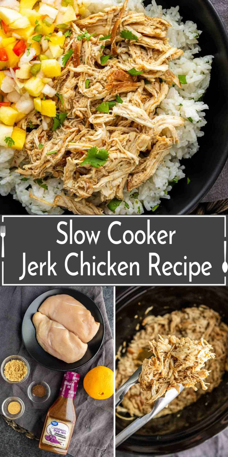 A bowl of shredded jerk chicken on rice with diced fruit, raw chicken breasts, seasonings, marinade, and cooked chicken in a slow cooker. Text reads: “Slow Cooker Jerk Chicken Recipe.”.