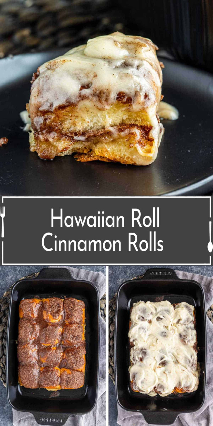 A single frosted cinnamon roll on a plate, above a baking dish of rolls before and after frosting, labeled “Hawaiian Roll Cinnamon Rolls.”