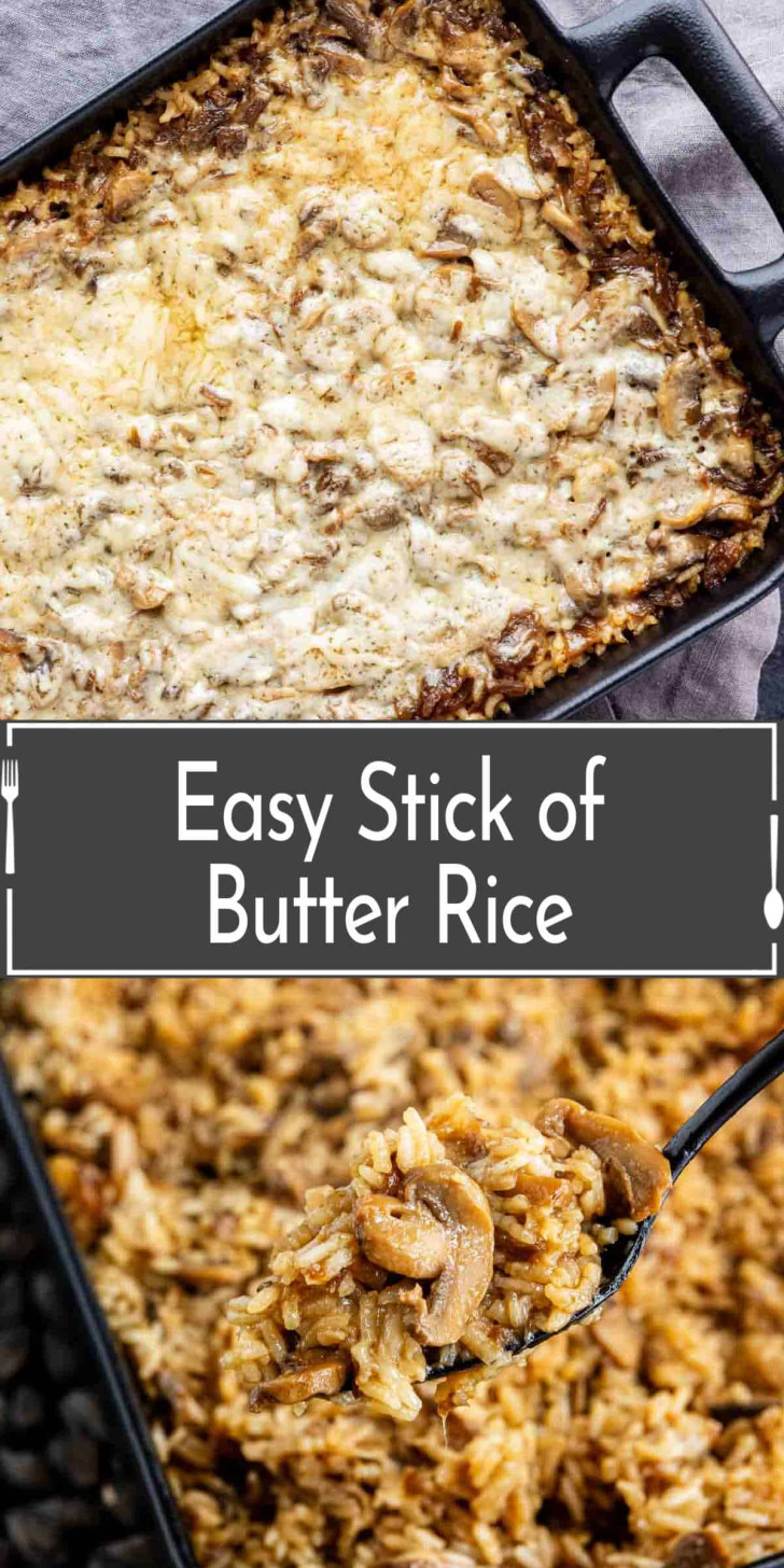 A two-part image showing a casserole dish of baked mushroom and butter rice, with a spoon lifting a serving in the lower section; text in the center reads “Easy Stick of Butter Rice.”